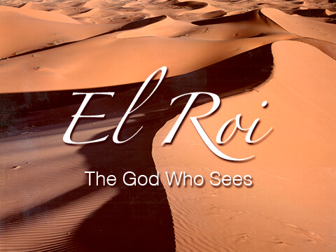 Sermon: El Roi: The God Who Sees