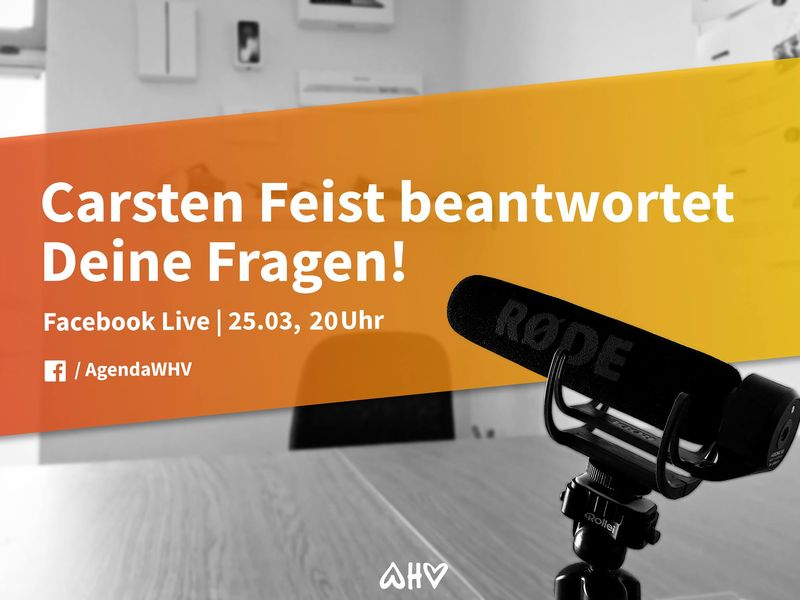 Neues Format - Facebook Live mit Carsten Feist - Agenda WHV